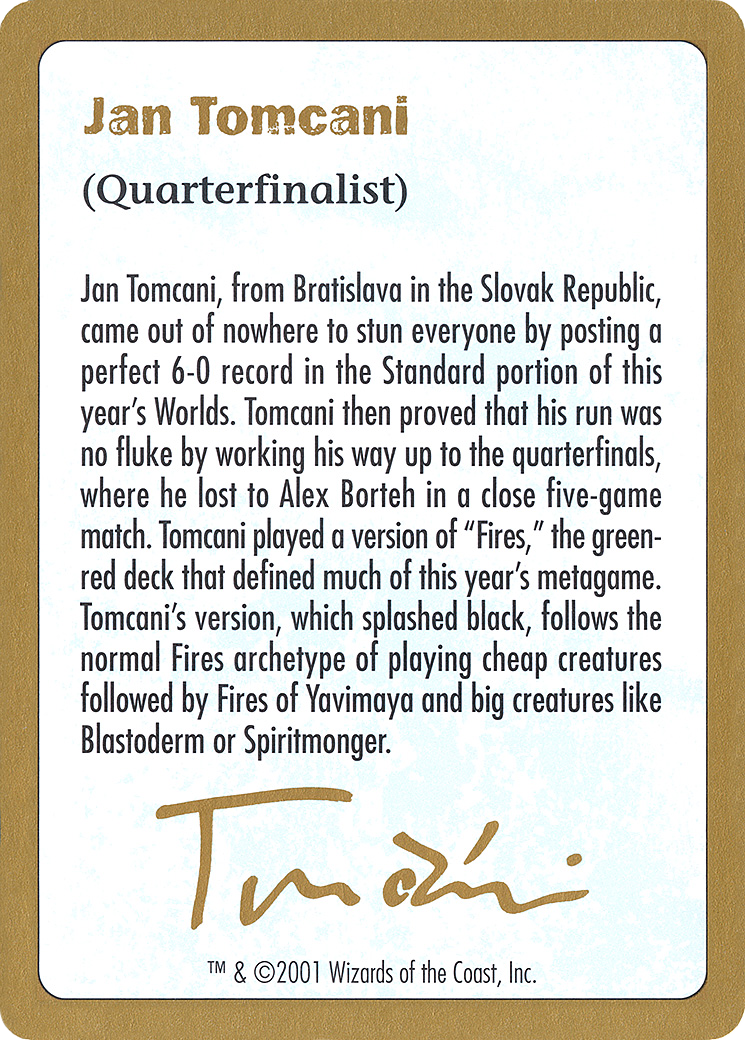 Jan Tomcani Bio (WCD-JT0A) [World Championship Decks 2001]