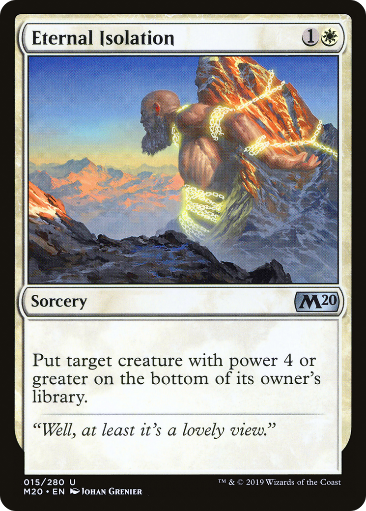 Eternal Isolation (M20-015) [Core Set 2020]