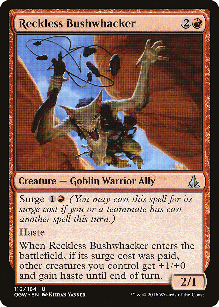 Reckless Bushwhacker (OGW-116) [Oath of the Gatewatch]