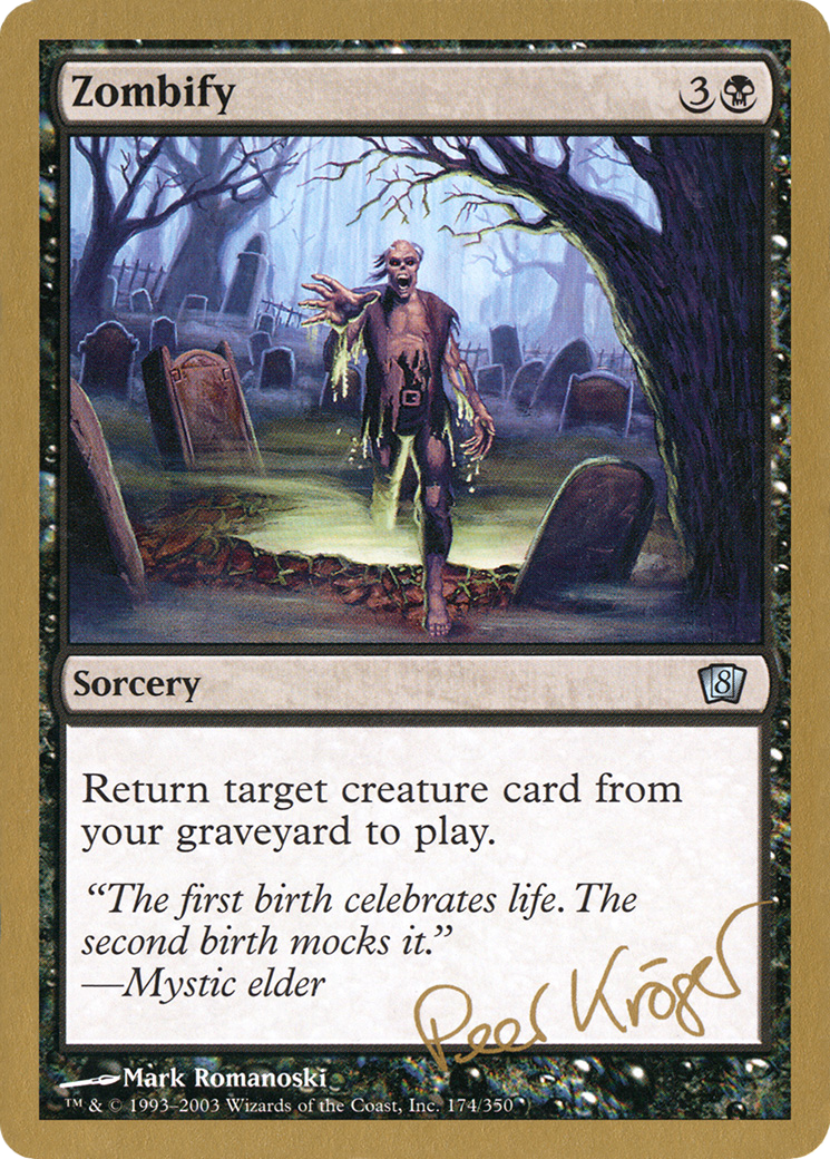 Zombify - 2003 Peer Kroger (8ED) [World Championship Decks 2003]