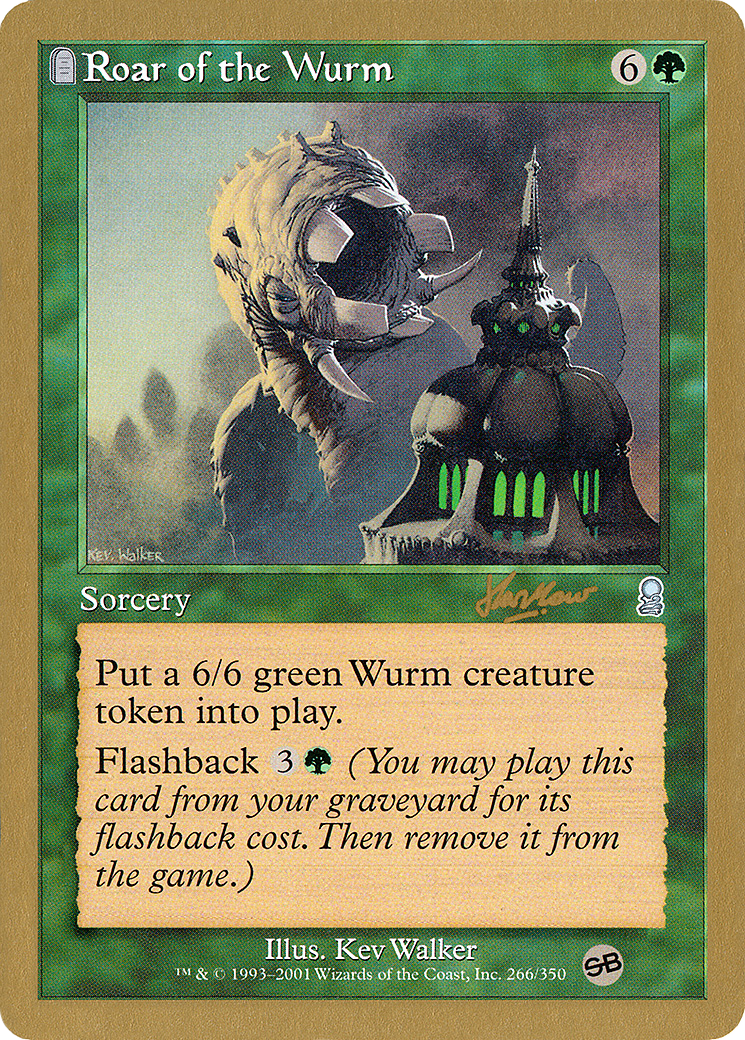 Roar of the Wurm - 2002 Sim Han How (ODY) (SB) [World Championship Decks 2002]