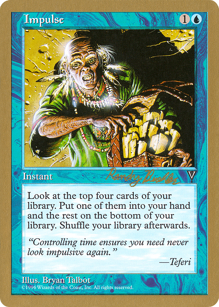 Impulse - 1998 Randy Buehler (VIS) [World Championship Decks 1998]