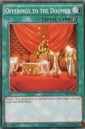 Offerings to the Doomed (Common) (OP01-EN023) - OTS Tournament Pack 1 Unlimited