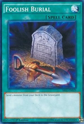 Foolish Burial (Common) (SR02-EN029) - Structure Deck: Rise of the True Dragons 1st Edition