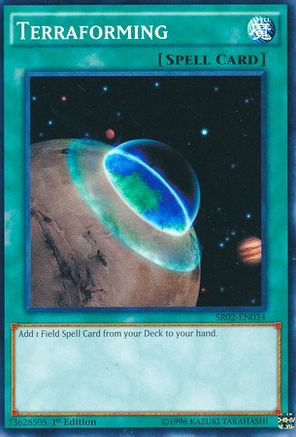 Terraforming (Common) (SR02-EN034) - Structure Deck: Rise of the True Dragons 1st Edition