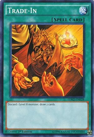 Trade-In (Common) (LDK2-ENK28) - Legendary Decks II 1st Edition