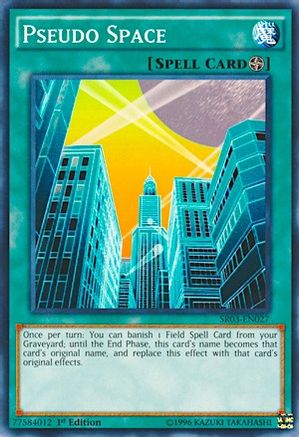 Pseudo Space (Common) (SR03-EN027) - Structure Deck: Machine Reactor Unlimited