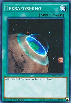 Terraforming (Common) (SR03-EN032) - Structure Deck: Machine Reactor 1st Edition