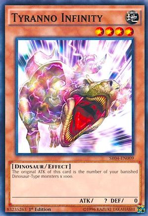 Tyranno Infinity (Common) (SR04-EN009) - Structure Deck: Dinosmasher's Fury Unlimited