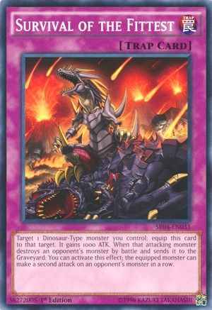 Survival of the Fittest (Common) (SR04-EN031) - Structure Deck: Dinosmasher's Fury 1st Edition