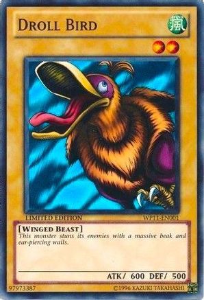 Droll Bird (Super Rare) (WP11-EN001) - World Championship 2011 Card Pack Limited