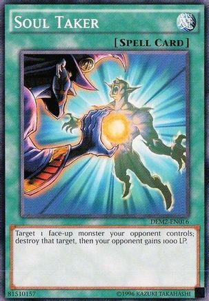 Soul Taker (Common) (DEM2-EN016) - Demo Deck 2015 Unlimited