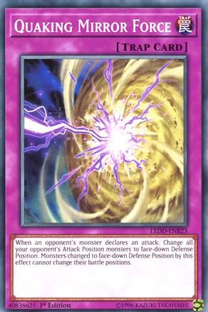 Quaking Mirror Force (Common) (LEDD-ENB23) - Legendary Dragon Decks 1st Edition