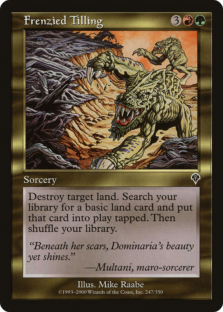 Frenzied Tilling (INV-247) [Invasion]