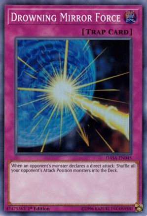 Drowning Mirror Force (Super Rare) (DASA-EN045) - Dark Saviors 1st Edition