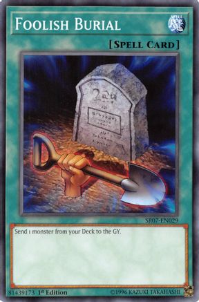 Foolish Burial (Common) (SR07-EN029) - Structure Deck: Zombie Horde 1st Edition