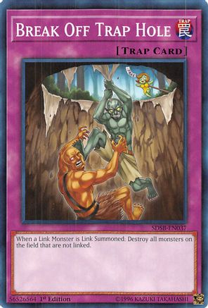 Break Off Trap Hole (Common) (SDSB-EN037) - Structure Deck: Soulburner 1st Edition