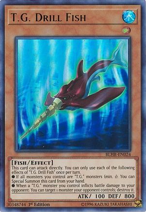 T.G. Drill Fish (Ultra Rare) (BLHR-EN024) - Battles of Legend: Hero's Revenge 1st Edition