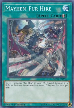 Mayhem Fur Hire (Common) (MP19-EN255) - 2019 Gold Sarcophagus Tin Mega Pack 1st Edition