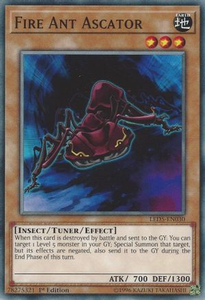 Fire Ant Ascator (Common) (LED5-EN030) - Legendary Duelists: Immortal Destiny 1st Edition