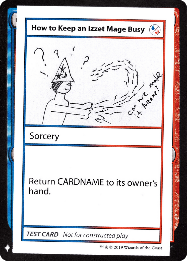 How to Keep an Izzet Mage Busy [Mystery Booster Playtest Cards 2019]