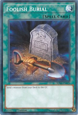 Foolish Burial (Common) (SDSH-EN029) - Structure Deck: Shaddoll Showdown Unlimited