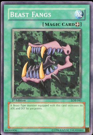 Beast Fangs (Common) (LOB-041) - The Legend of Blue Eyes White Dragon 1st Edition