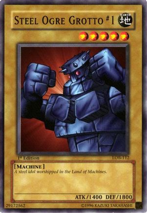 Steel Ogre Grotto #1 (Common) (LOB-112) - The Legend of Blue Eyes White Dragon Unlimited