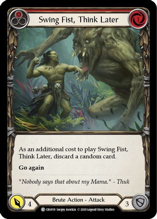 Swing Fist, Think Later (Red) (CRU019) - Crucible of War Unlimited Edition