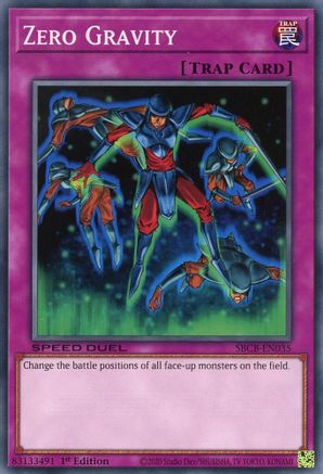 Zero Gravity (Common) (SBCB-EN035) - Speed Duel: Battle City Box 1st Edition
