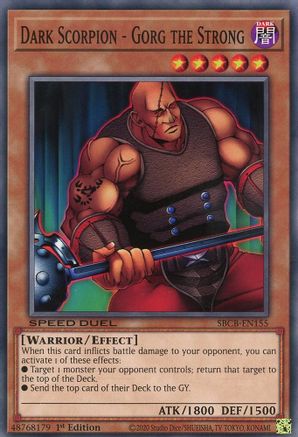 Dark Scorpion - Gorg the Strong (Common) (SBCB-EN155) - Speed Duel: Battle City Box 1st Edition