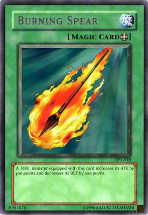 Burning Spear (Rare) (TP1-010) - Tournament Pack 1 Unlimited