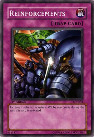 Reinforcements (Common) (SDJ-044) - Starter Deck: Joey Unlimited