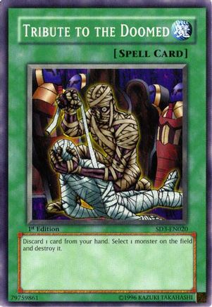 Tribute to the Doomed (Common) (SD3-EN020) - Structure Deck: Blaze of Destruction 1st Edition