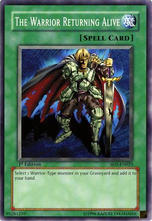 The Warrior Returning Alive (Common) (SD5-EN025) - Structure Deck: Warrior's Triumph 1st Edition