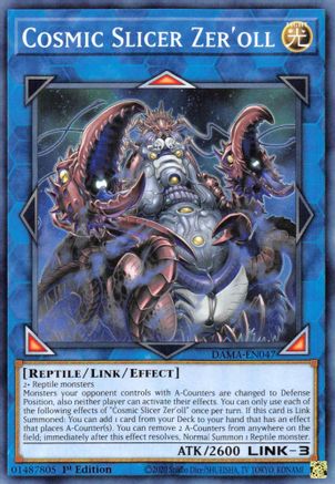 Cosmic Slicer Zer'oll (Common) (DAMA-EN047) - Dawn of Majesty 1st Edition