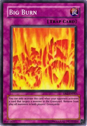 Big Burn (Super Rare) (DR2-EN047) - Dark Revelation Volume 2 Unlimited