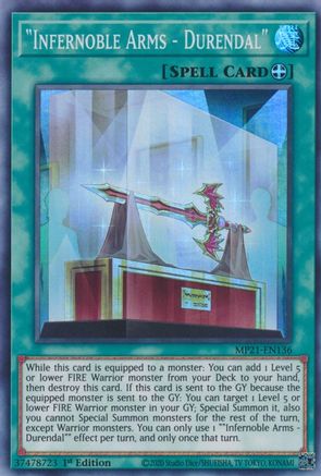 "Infernoble Arms - Durendal" (Super Rare) (MP21-EN136) - 2021 Tin of Ancient Battles 1st Edition