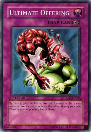 Ultimate Offering (Common) (SD7-EN027) - Structure Deck: Invincible Fortress 1st Edition