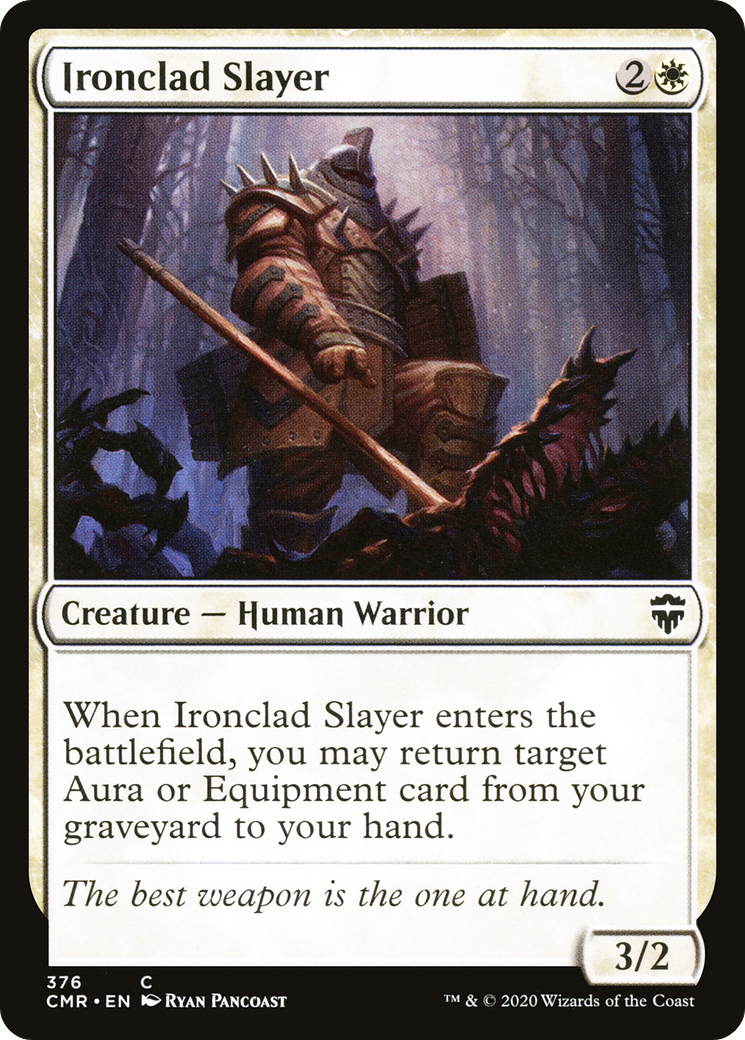 Ironclad Slayer - Theme Deck Exclusive [Commander: Commander Legends]