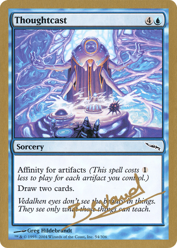 Thoughtcast - 2004 Manuel Bevand (MRD) [World Championship Decks 2004]