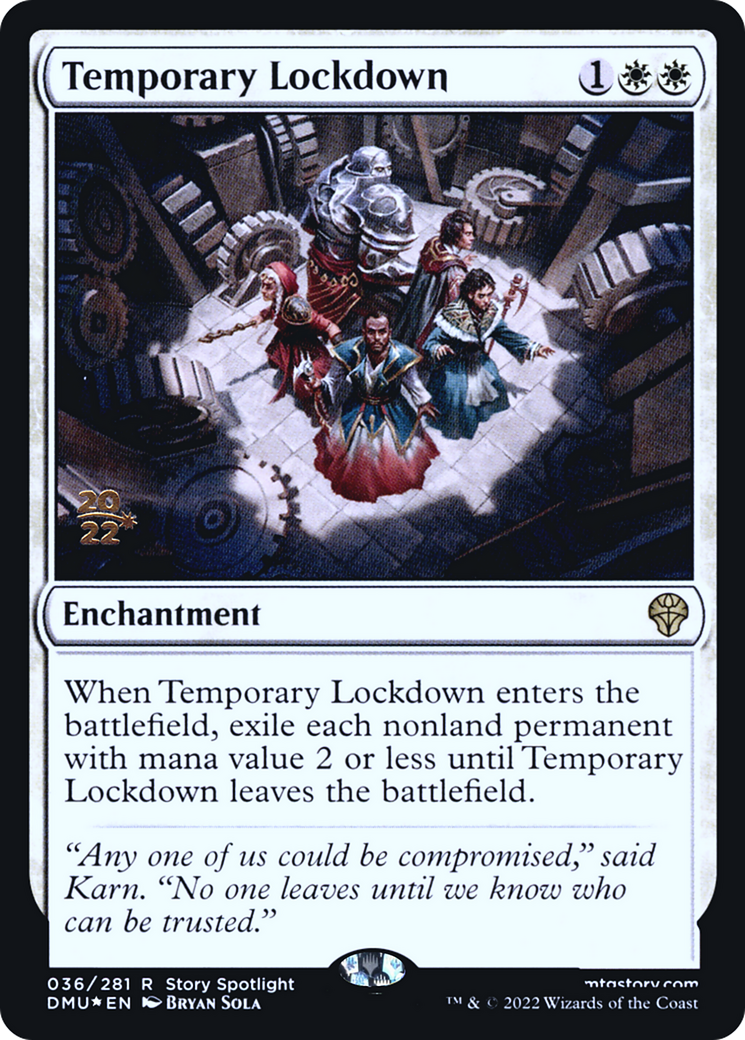 Temporary Lockdown (PRE-036) [Dominaria United Promos] Foil