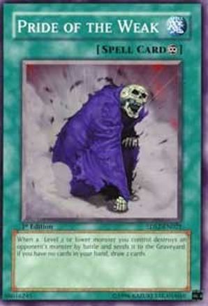 Pride of the Weak (Common) (5DS2-EN021) - 5D's Starter Deck 2009 1st Edition