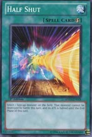 Half Shut (Common) (5DS3-EN019) - Starter Deck: Duelist Toolbox 1st Edition