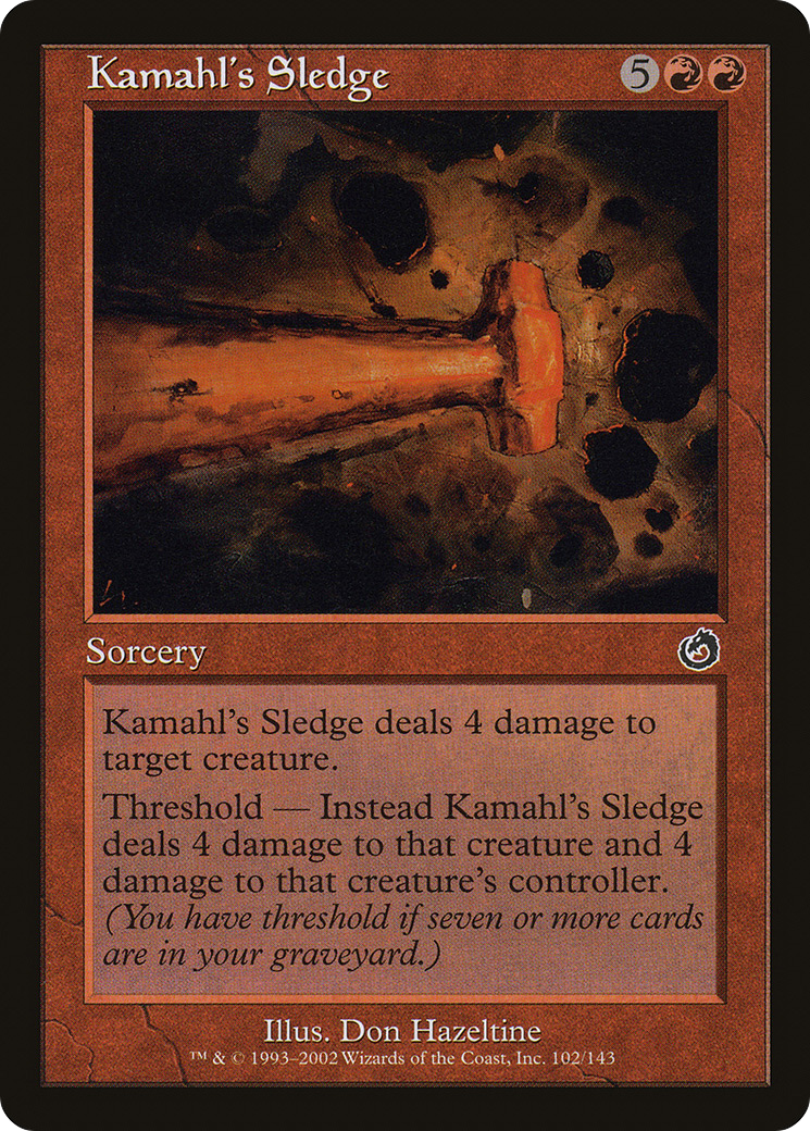 Kamahl's Sledge (TOR-102) [Torment]