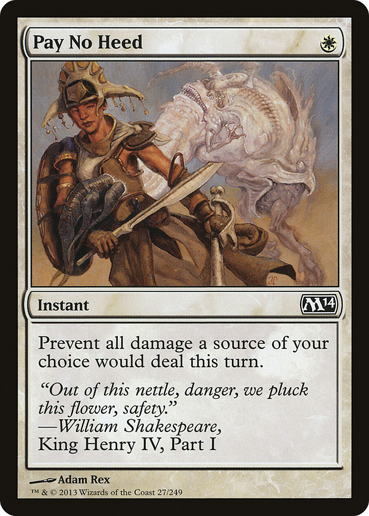 Pay No Heed (M14-027) [Magic 2014] Foil