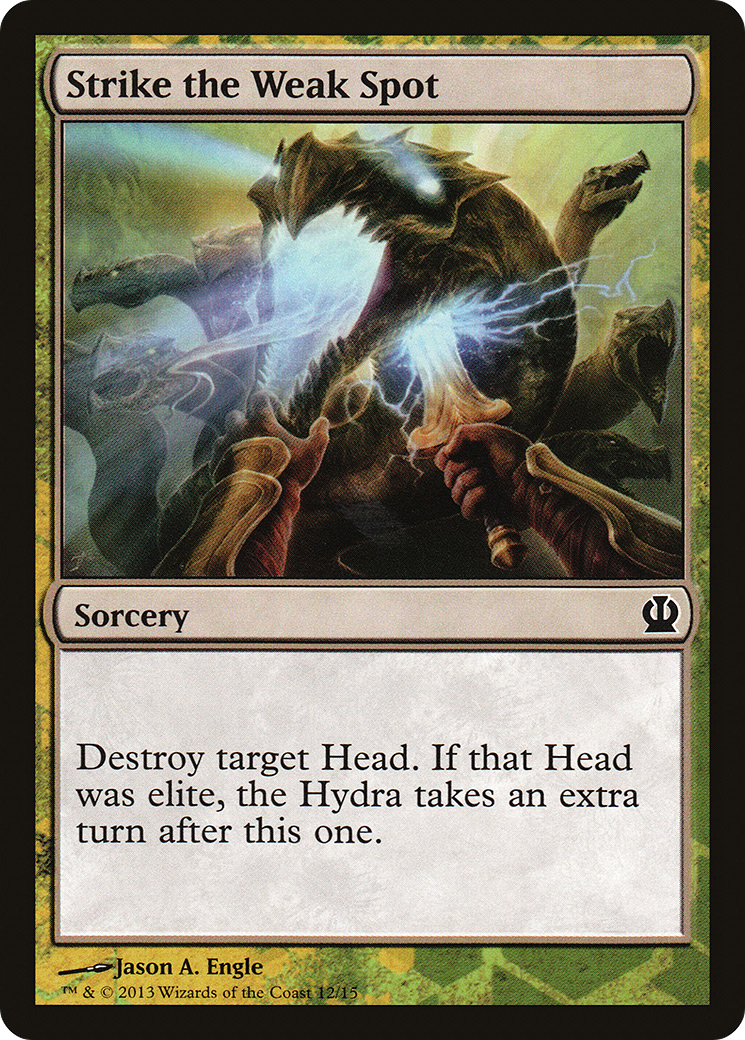 Strike the Weak Spot [Face the Hydra]