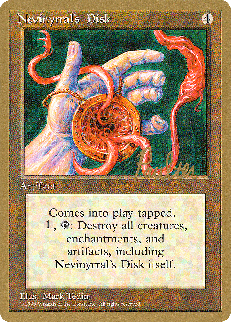 Nevinyrral's Disk - 1996 Preston Poulter (4ED) [Pro Tour Collector Set]