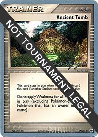Ancient Tomb - 2004 (Kevin Nguyen) (087/101) [World Championship Decks] - Uncommon