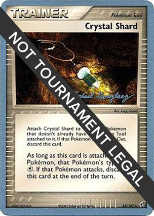 Crystal Shard - 2005 (Michael Gonzalez) (085/107) [World Championship Decks] - Uncommon